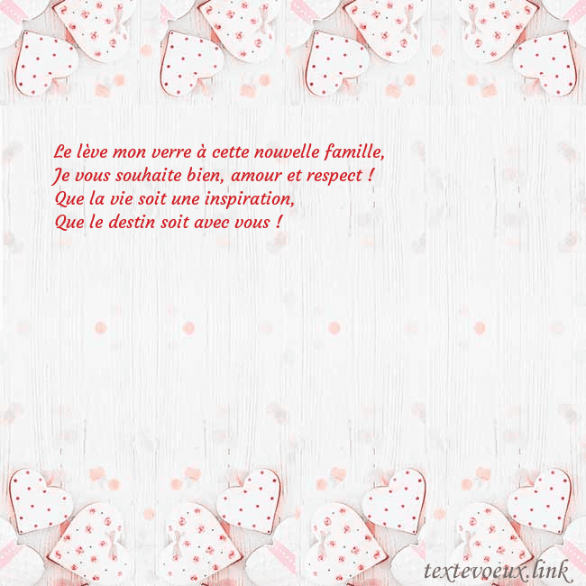 Carte de vœux avec coeurs blancs Le lève mon verre à cette nouvelle famille,
Je vo Carte de vœux avec coeurs blancs