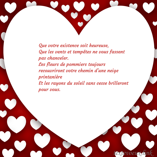 Carte de vœux au grand coeur Que votre existence soit heureuse,
Que les vents e Carte de vœux au grand coeur
