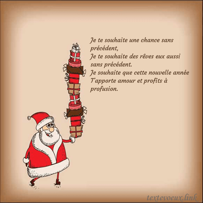 Carte de vœux avec le Père Noël et les cadeaux Je te souhaite une chance sans précédent,
Je te so Carte de vœux avec le Père Noël et les cadeaux