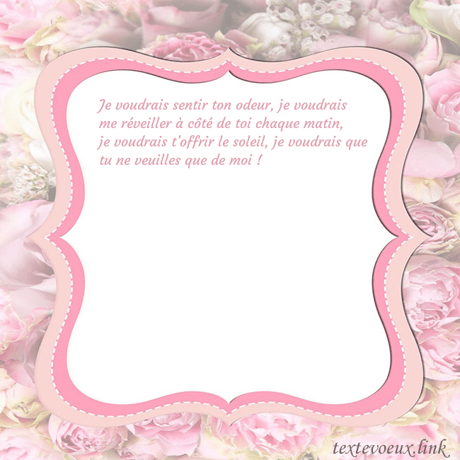 Carte de voeux - cadre rose Je voudrais sentir ton odeur, je voudrais me révei Carte de voeux - cadre rose
