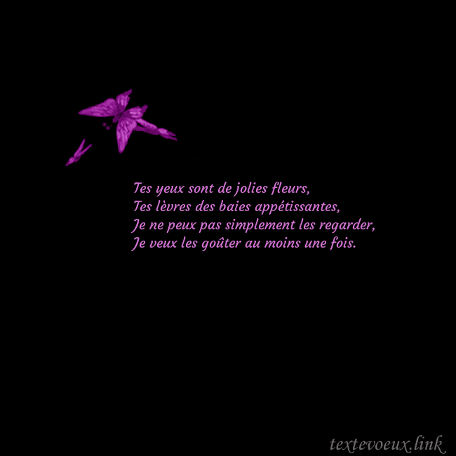 Carte de voeux avec des papillons Tes yeux sont de jolies fleurs,
Tes lèvres des bai Carte de voeux avec des papillons